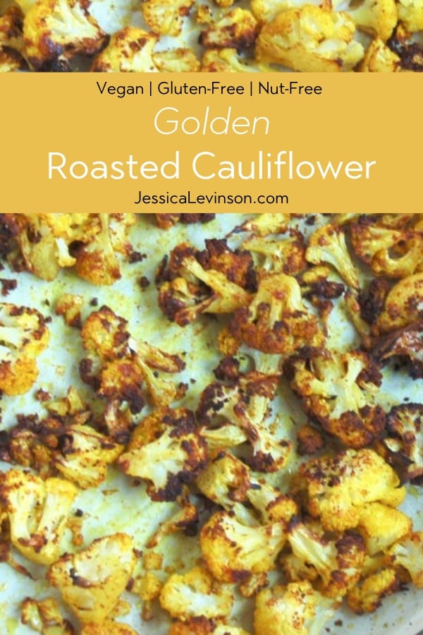 Golden Roasted Cauliflower is a simple side dish that is healthy, delicious, and brightens up any table. Get the vegan gluten-free recipe at JessicaLevinson.com | #cauliflower #turmericrecipes #vegetables Golden Roasted Cauliflower on sheet pan