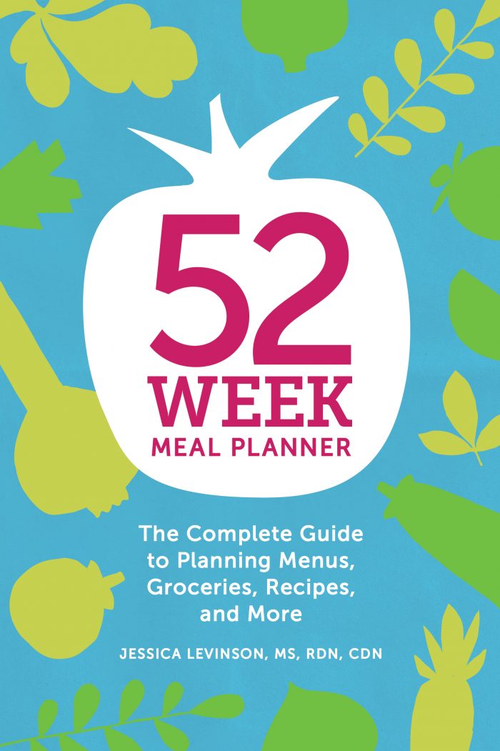52-Week Meal Planner book by Jessica Levinson, MS, RDN, CDN