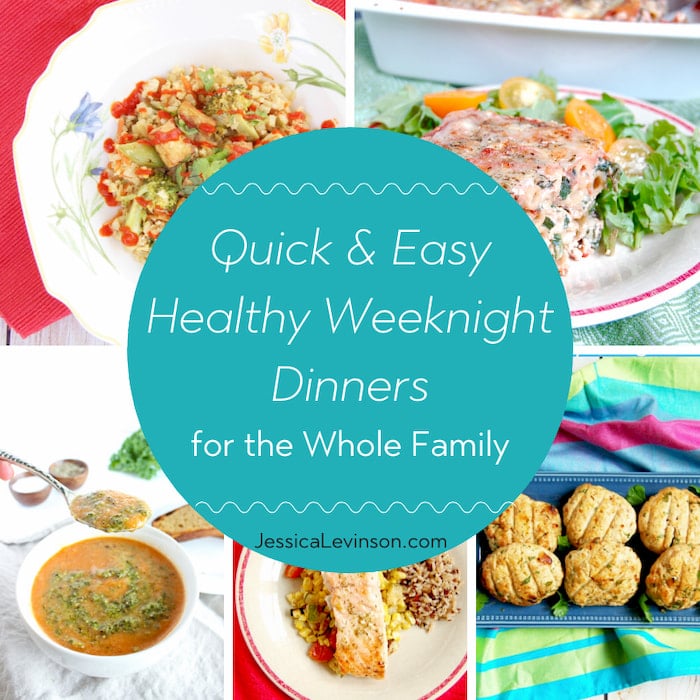 Quick & Easy Healthy Weeknight Dinners Quick easy healthy weeknight dinners for the family